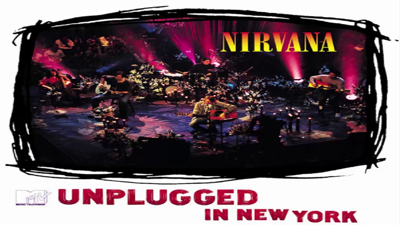 Nirvana Unplugged Mtv Youtube Full Album